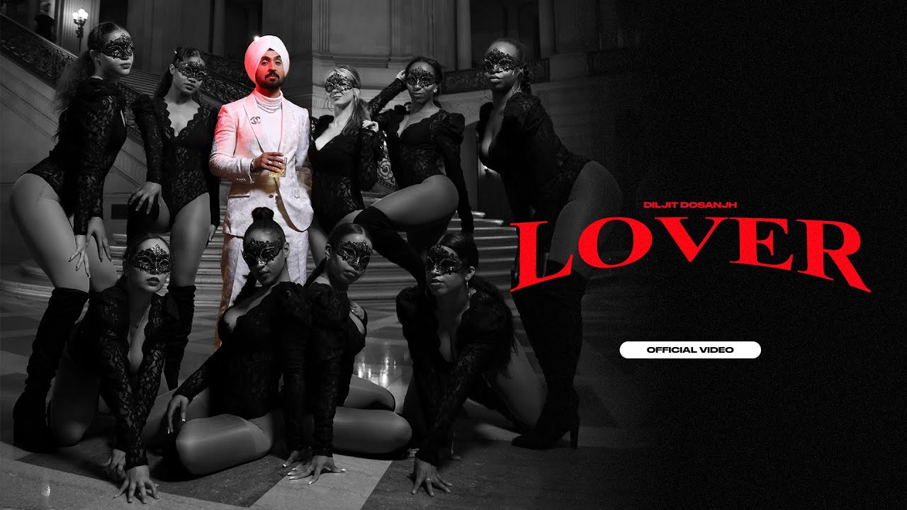 LOVER Diljit Dosanjh (Official Music Video) Intense | Raj Ranjodh | MoonChild Era
