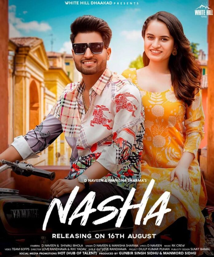 Nasha Music Video (2021) White Hill Music: Cast, Video Song, Lyrics, Release Date, Singers