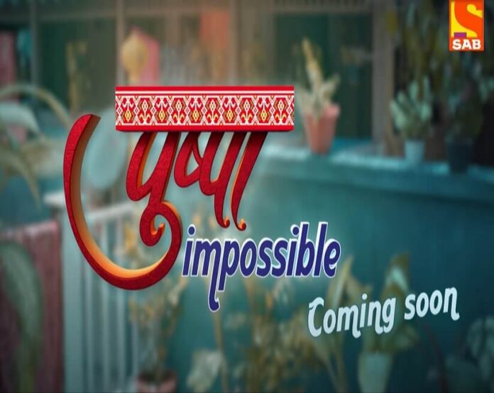 Pushpa Impossible TV Serial (Sony SAB TV) 2022: Cast, Roles, Start Date, Story, Telecast Time, Real Names