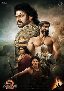 BAHUBALI 2 – THE CONCLUSION Box Office Collection, Budget, Posters, Starcast