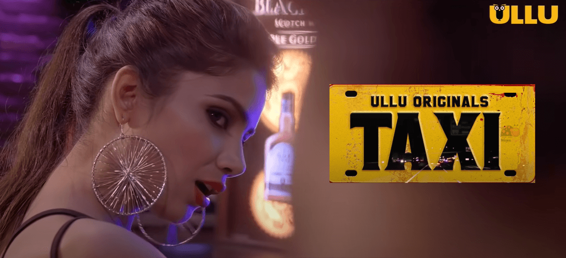 Taxi Ullu Web Series (2020): Full Episode | Cast | Trailer