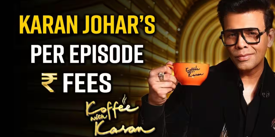 [Koffee With Karan] Here’s How Much Karan Johar Charges Per Episode Of Koffee With Karan