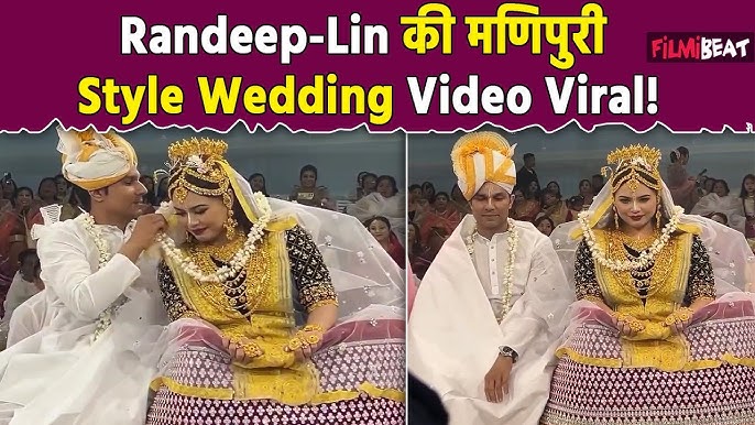 Randeep Hooda Ties Knot In Manipuri Style With Lin Laishram, Watch Video