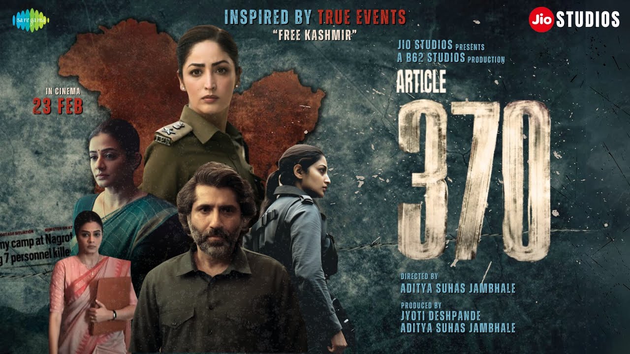 Article 370 2024 Film Cast, Budget, Box Office, Story, Real Name, Wiki, Release Date