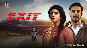 Exit – Ullu Series List