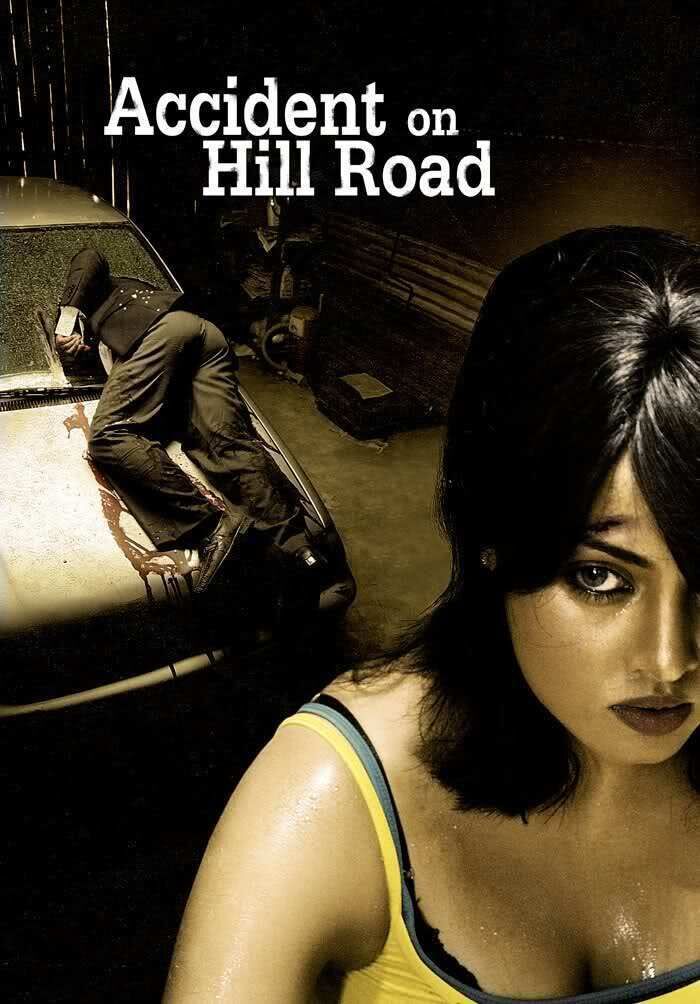 Accident on Hill Road 2009 Movie Cast, OTT, Budget, Box Office, And More