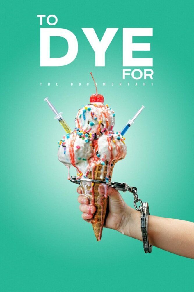 To Dye For: The Documentary Cast, OTT, Budget, Box Office, And More