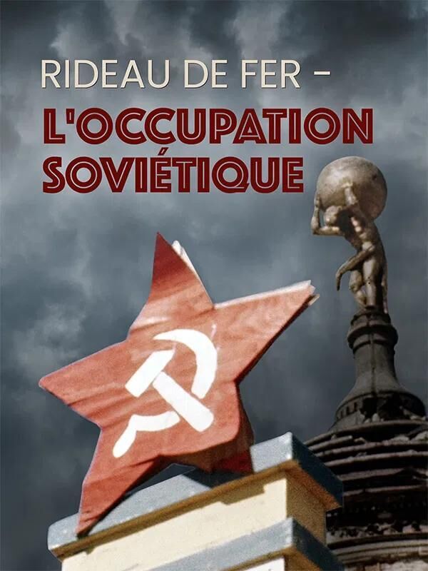 Iron Curtain: Life Under Soviet Occupation Cast, OTT, Budget, Box Office, And More