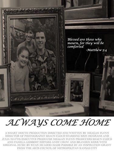 Always Come Home Movie Cast, OTT, Budget, Box Office, And More