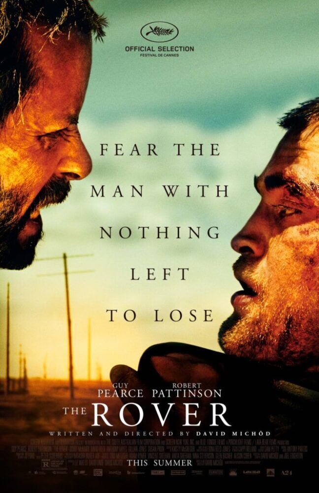 The Rover 2014 Movie Cast, OTT, Budget, Box Office, And More