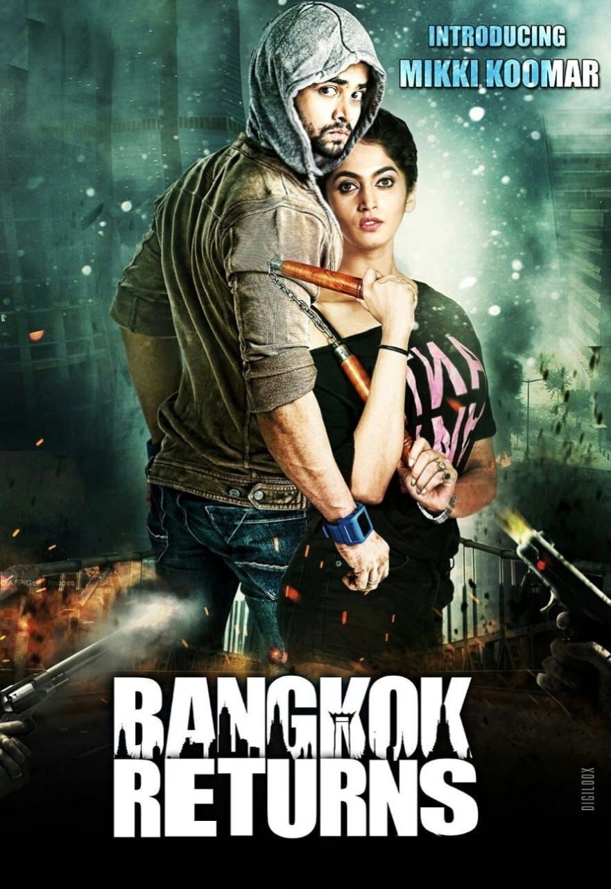 Bangkok Returns 2025 Movie Cast, OTT, Budget, Box Office, And More