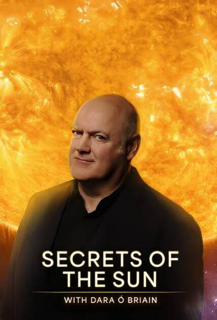Secrets of the Sun with Dara O Briain Cast, OTT, Budget, Box Office, And More