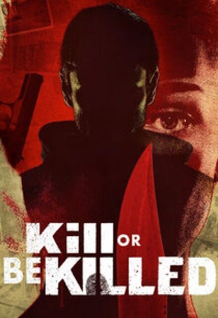 Kill or Be Killed Cast, OTT, Budget, Box Office, And More