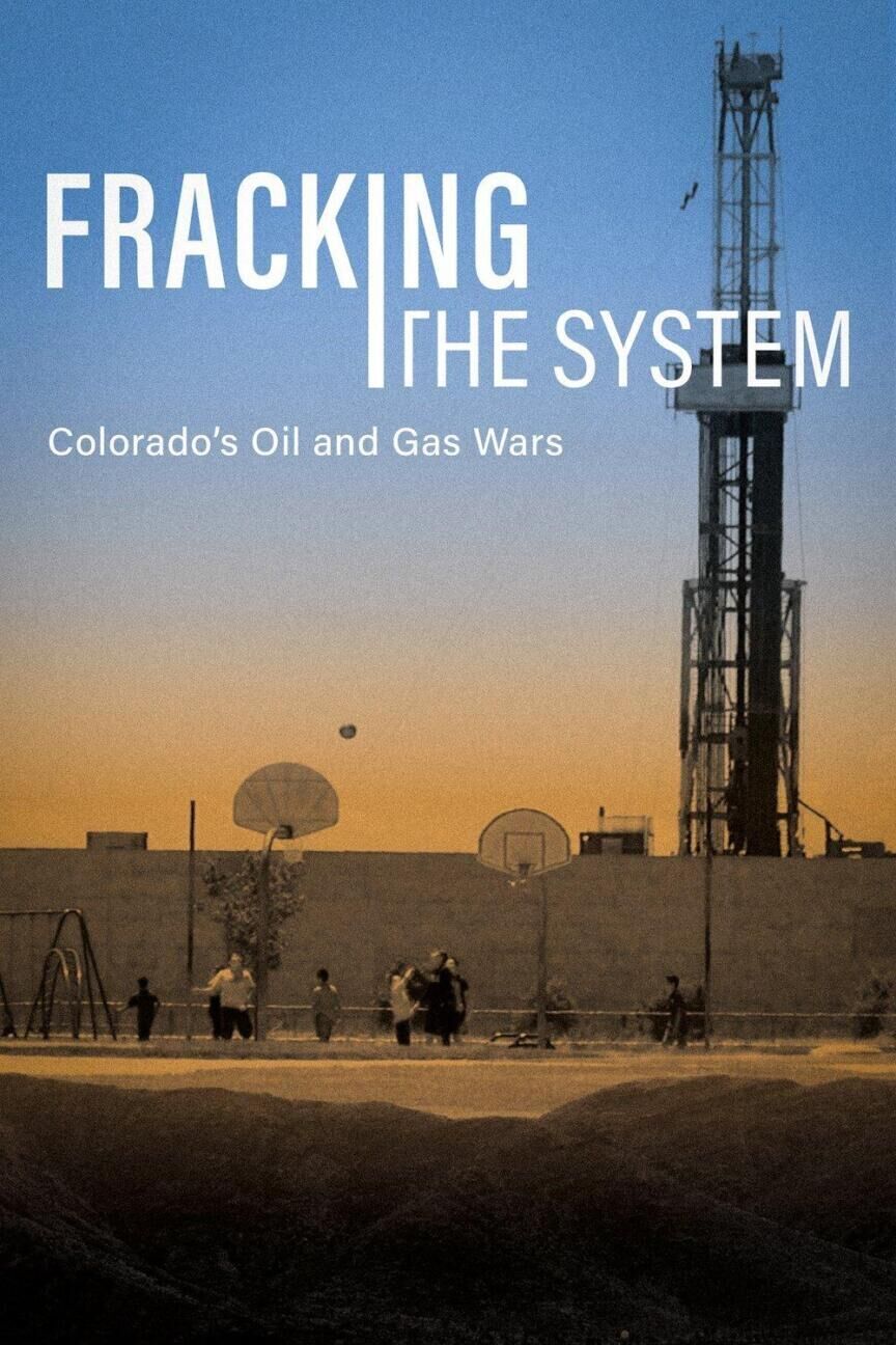 Fracking the System: Colorado's Oil and Gas Wars Cast, OTT, Budget, Box Office, And More