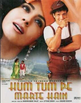 Hum Tum Pe Marte Hain 1999 Movie Cast, OTT, Budget, Box Office, And More