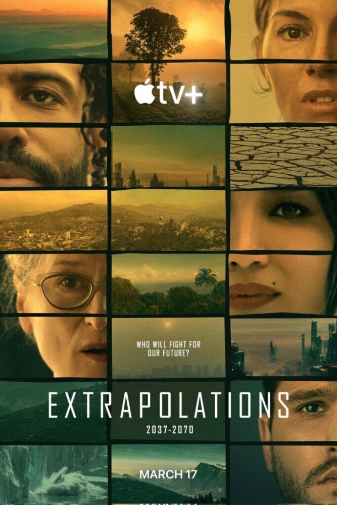 Extrapolations 2023 Movie Cast, OTT, Budget, Box Office, And More