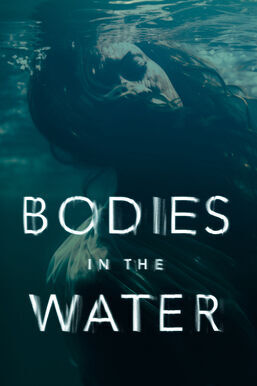 Bodies in the Water Cast, OTT, Budget, Box Office, And More