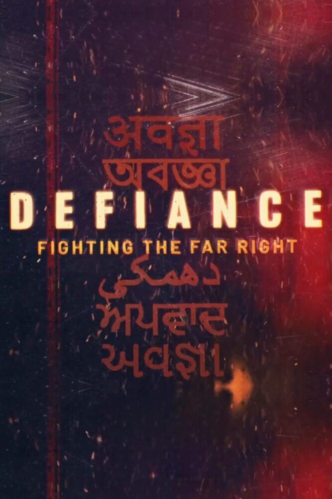 Defiance: Fighting the Far Right Cast, OTT, Budget, Box Office, And More