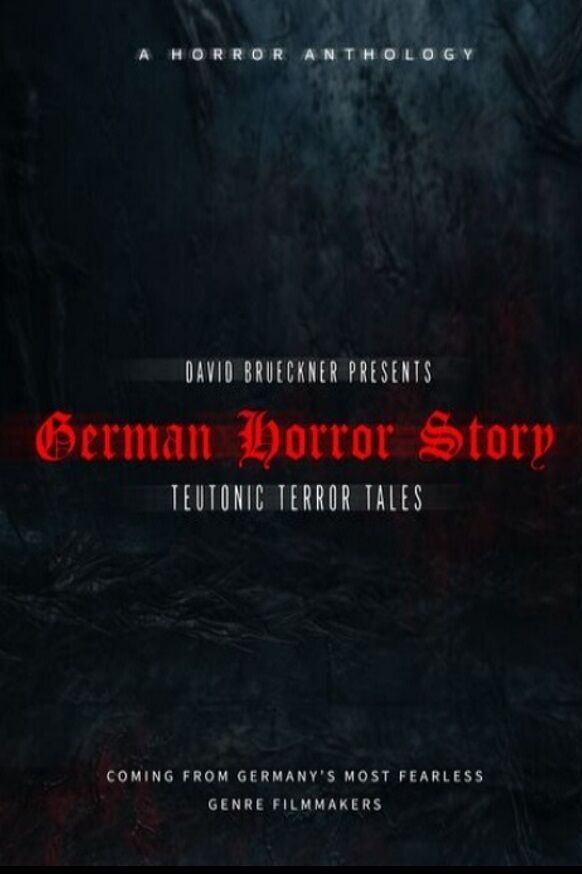 German Horror Story – Teutonic Terror Tales 2025 Movie Cast, OTT, Budget, Box Office, And More