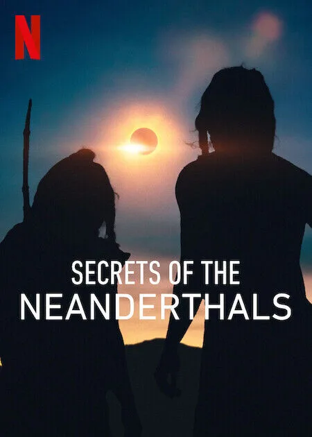 Secrets of the Neanderthals Cast, OTT, Budget, Box Office, And More