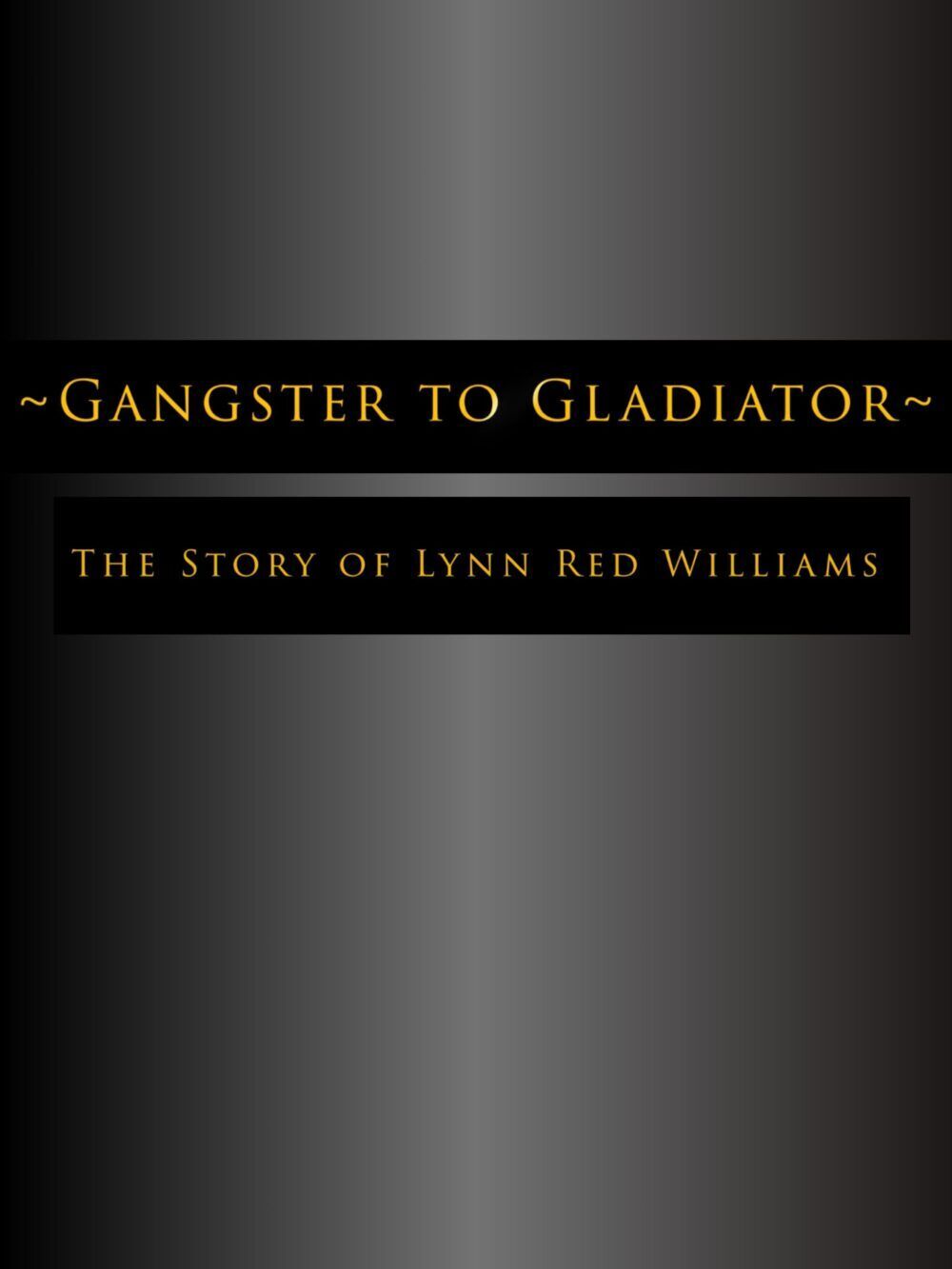 Gangster to Gladiator the Story of Lynn &apos;Red&apos; Williams 2025 Movie Cast, OTT, Budget, Box Office, And More