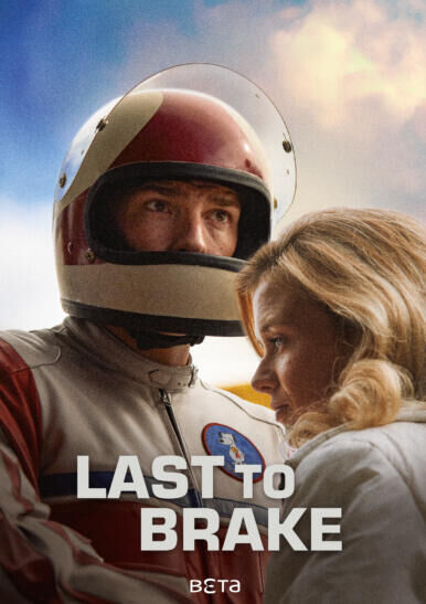 Last to Brake Cast, OTT, Budget, Box Office, And More