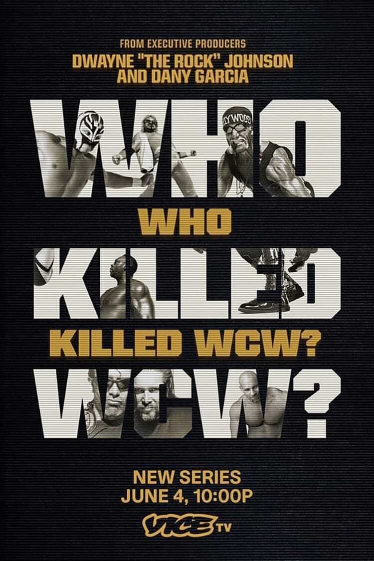 Who Killed WCW? Cast, OTT, Budget, Box Office, And More