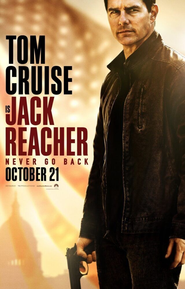 Jack Reacher: Never Go Back 2016 Movie Cast, OTT, Budget, Box Office, And More