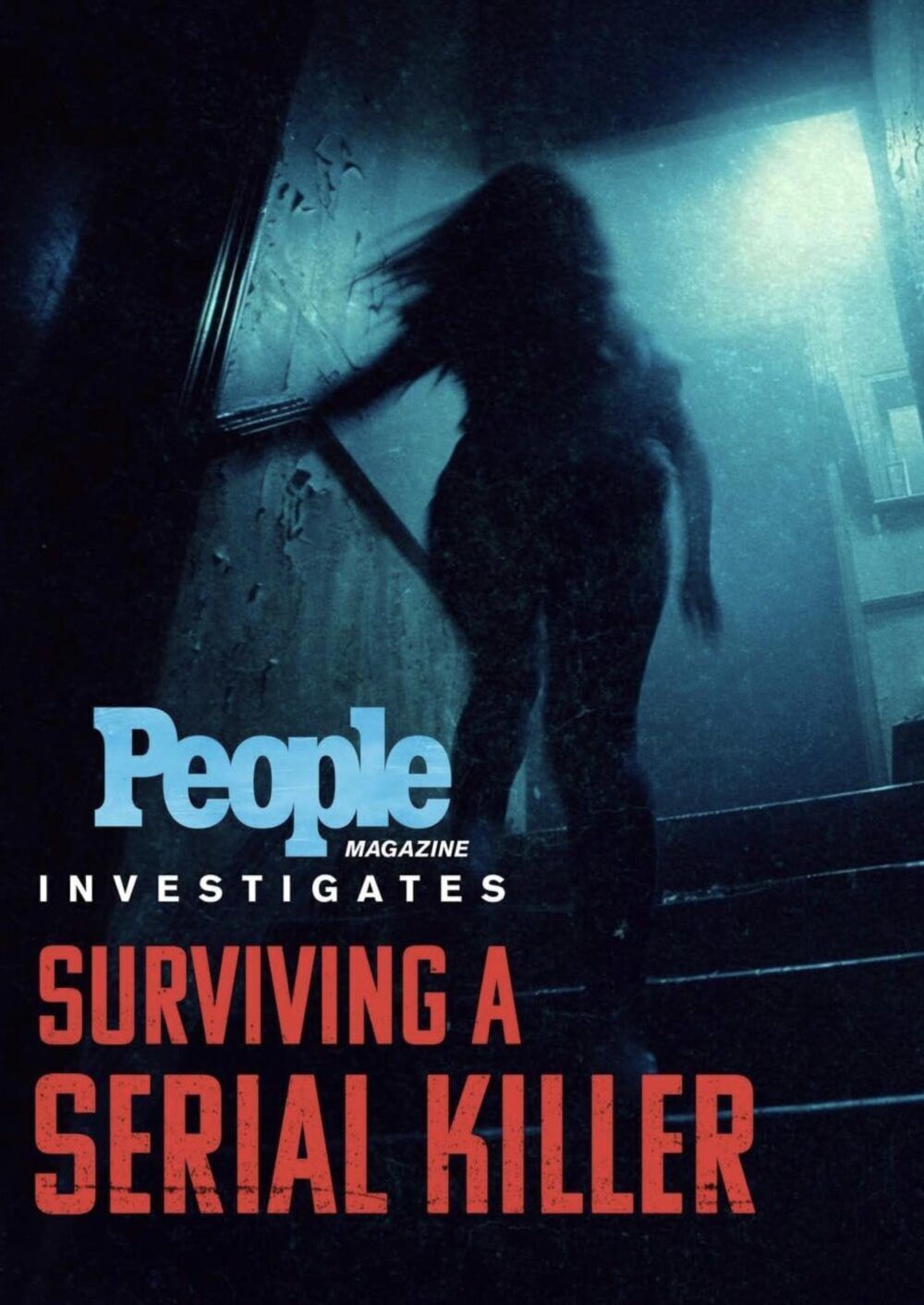 People Magazine Investigates: Surviving a Serial Killer Cast, OTT, Budget, Box Office, And More