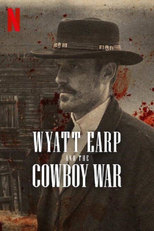 Wyatt Earp and the Cowboy War Cast, OTT, Budget, Box Office, And More
