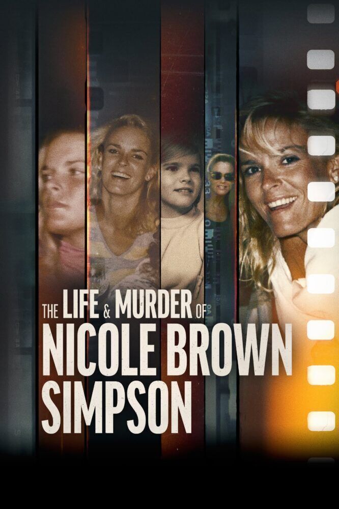 The Life and Murder of Nicole Brown Simpson Cast, OTT, Budget, Box Office, And More