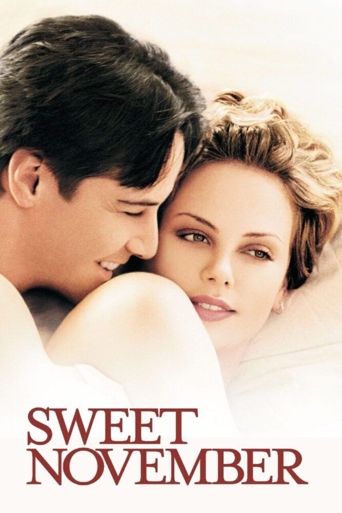 Sweet November 2001 Movie Cast, OTT, Budget, Box Office, And More