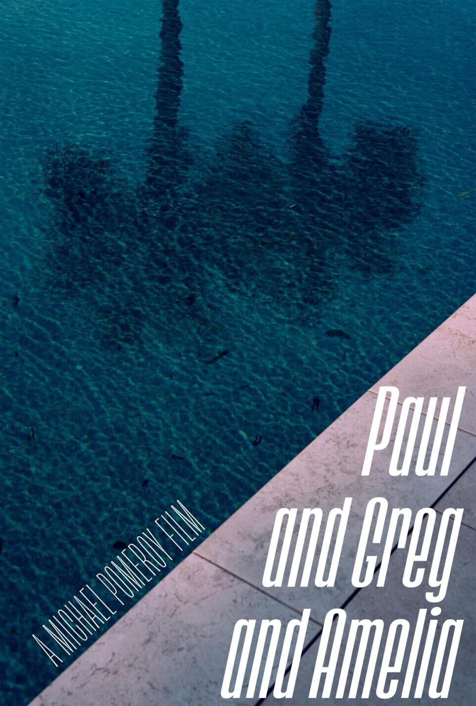 Paul and Greg and Amelia 2025 Movie Cast, OTT, Budget, Box Office, And More