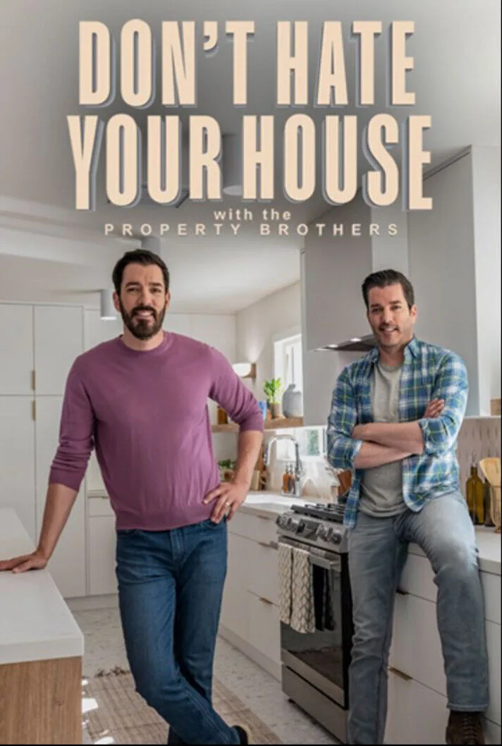Don't Hate Your House with the Property Brothers Cast, OTT, Budget, Box Office, And More