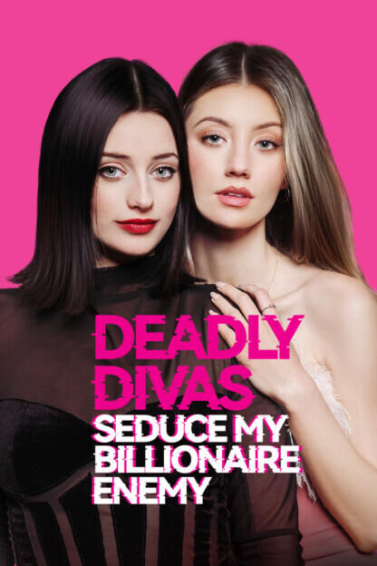 Deadly Divas: Seduce My Billionaire Enemy Cast, OTT, Budget, Box Office, And More
