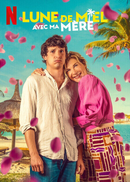Lune de miel avec ma mère 2025 Movie Cast, OTT, Budget, Box Office, And More