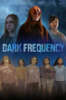 Dark Frequency 2025 Movie Cast, OTT, Budget, Box Office, And More