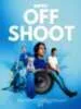 Off Shoot Cast, OTT, Budget, Box Office, And More