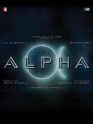 Alpha 2025 Movie Cast, OTT, Budget, Box Office, And More