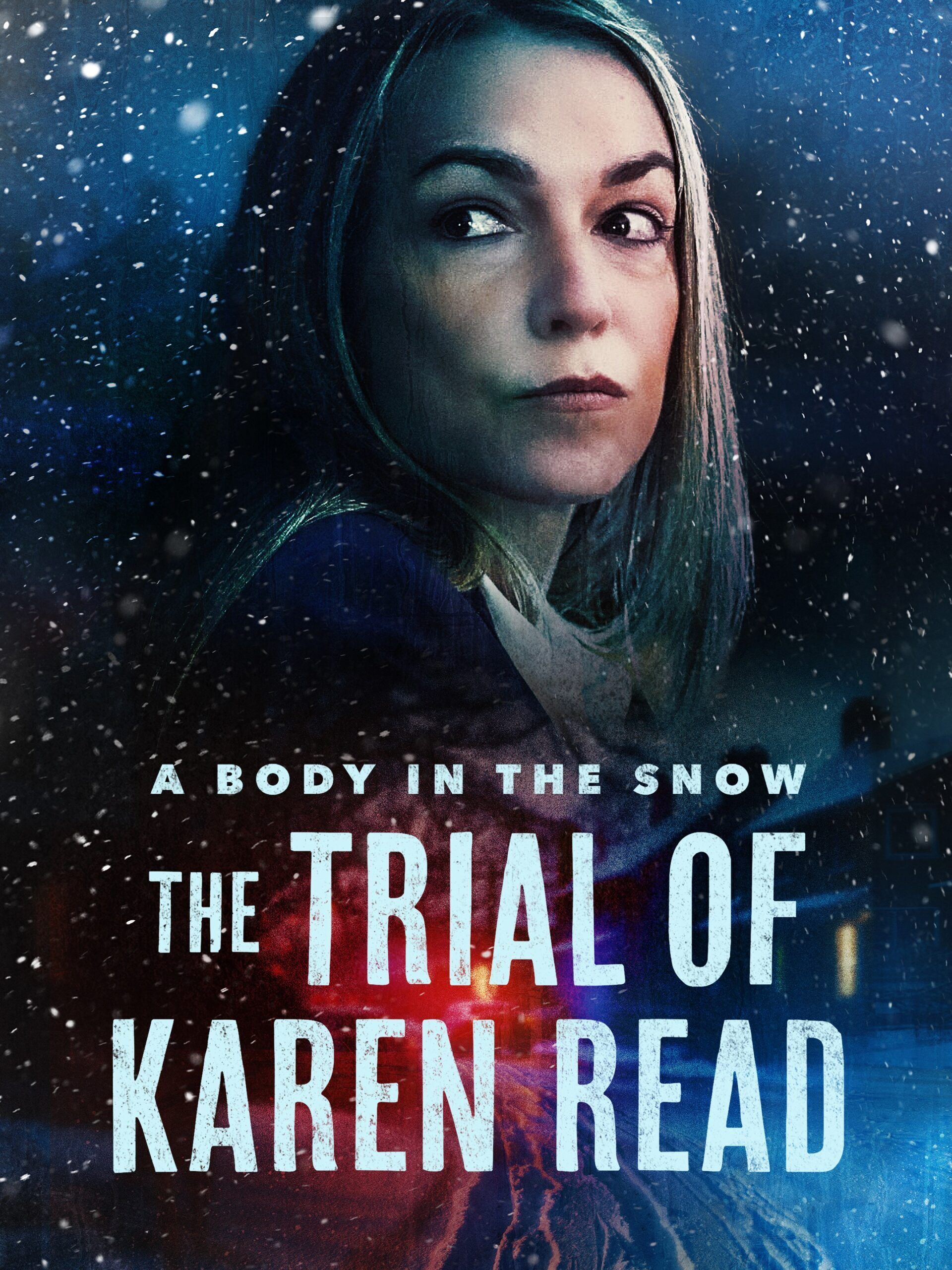 A Body in the Snow: The Trial of Karen Read 2025 Movie Cast, OTT, Budget, Box Office, And More