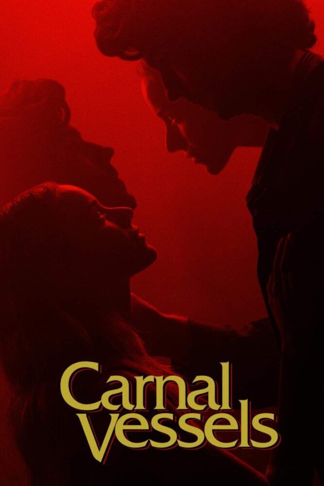 Carnal Vessels 2025 Movie Cast, OTT, Budget, Box Office, And More