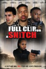 Full Clip for a Snitch Cast, OTT, Budget, Box Office, And More