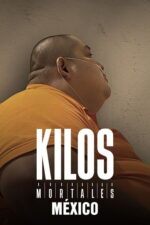 Kilos Mortales México Cast, OTT, Budget, Box Office, And More