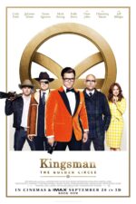 Kingsman: The Golden Circle 2017 Movie Cast, OTT, Budget, Box Office, And More