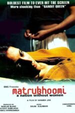 Matrubhoomi: A Nation Without Women 2005 Movie Cast, OTT, Budget, Box Office, And More