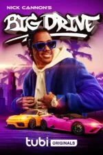 Nick Cannon's Big Drive Cast, OTT, Budget, Box Office, And More nick cannons big drive cast ott budget box office and more
