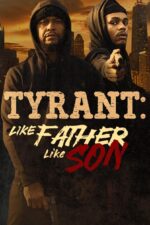 Tyrant: Like Father Like Son Cast, OTT, Budget, Box Office, And More