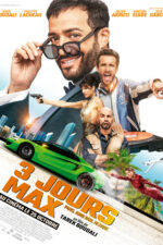 3 jours max 2023 Movie Cast, OTT, Budget, Box Office, And More