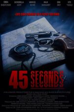45 Seconds 2023 Movie Cast, OTT, Budget, Box Office, And More