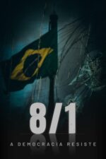 8/1: A Democracia Resiste 2024 Movie Cast, OTT, Budget, Box Office, And More